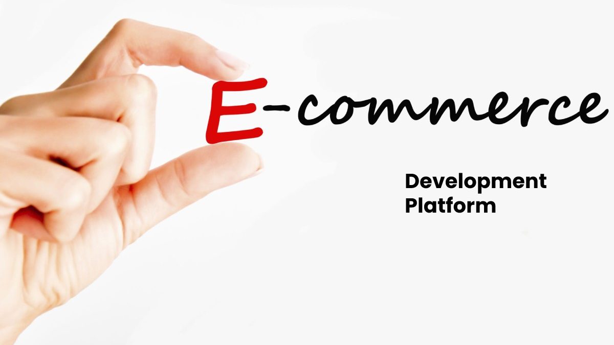E-Commerce Development Platform – Key Features