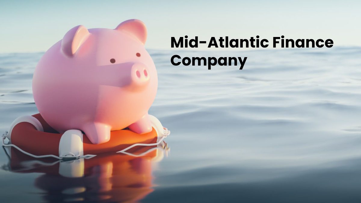 Mid-Atlantic Finance Company – Types And Location