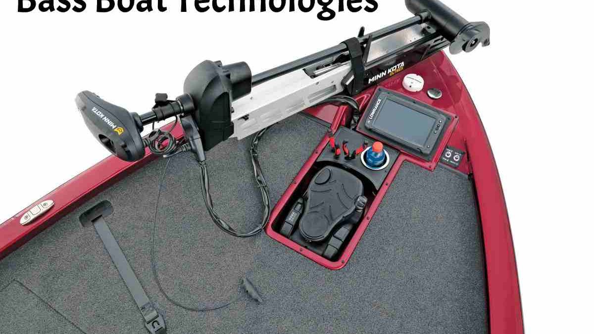 Bass Boat Technologies