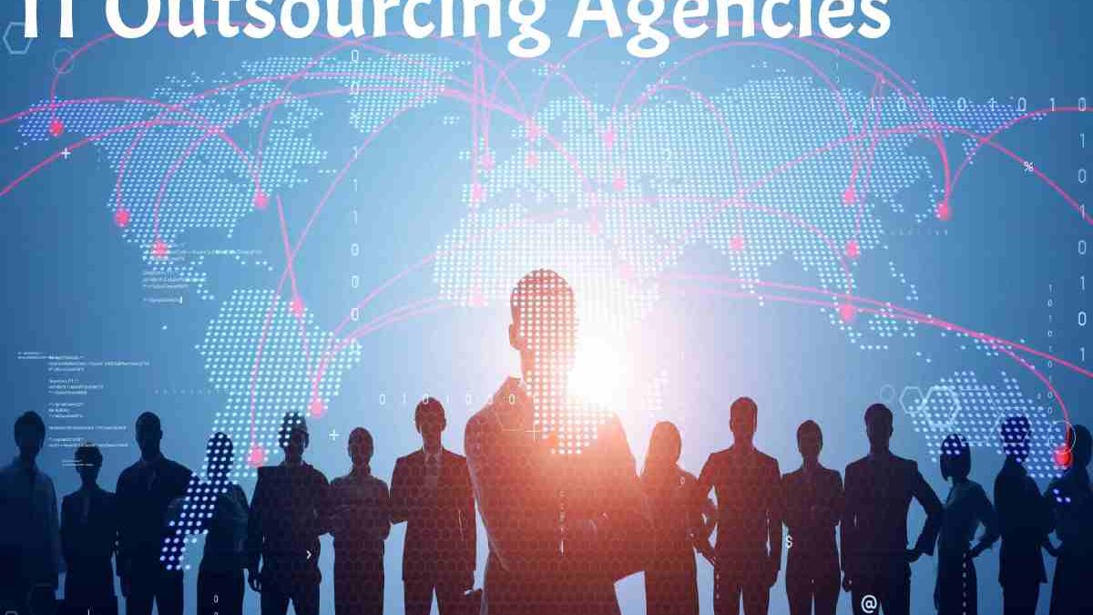 IT Outsourcing Agencies