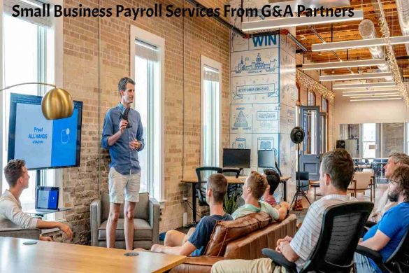 Small Business Payroll Services From G&A Partners