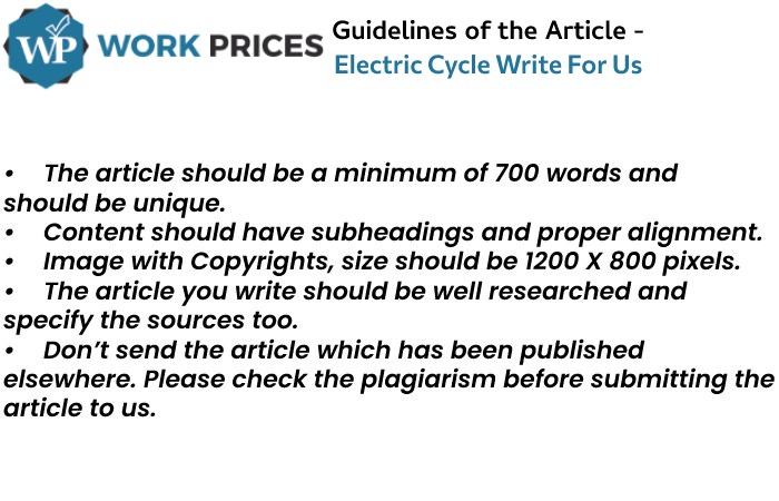 Guidelines of the article - Electric Cycle Write For Us
