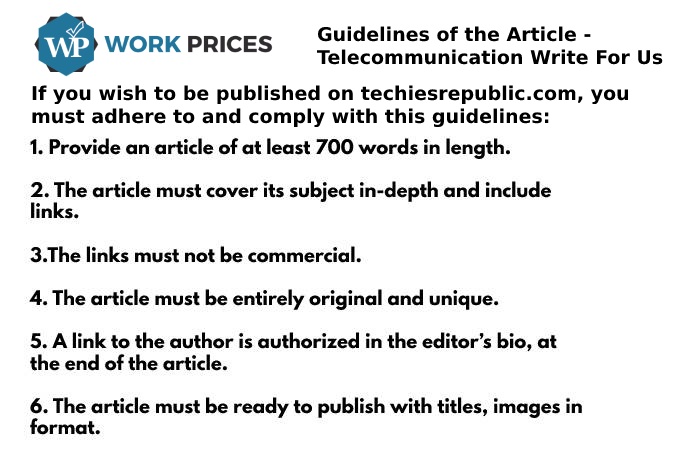 Guidelines of the Article - Telecommunication Write For Us