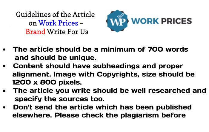 Guidelines of the Article on Work Prices – Brand Write For Us