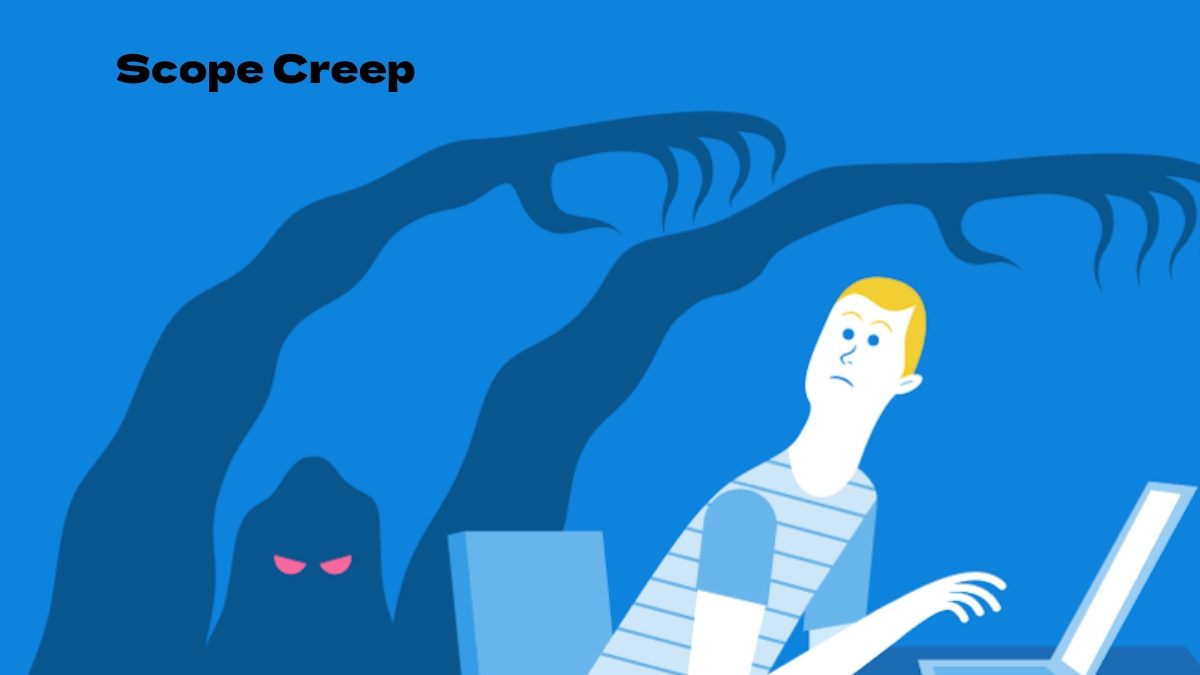 Scope Creep Definition, Causes, Tool, How To Avoid