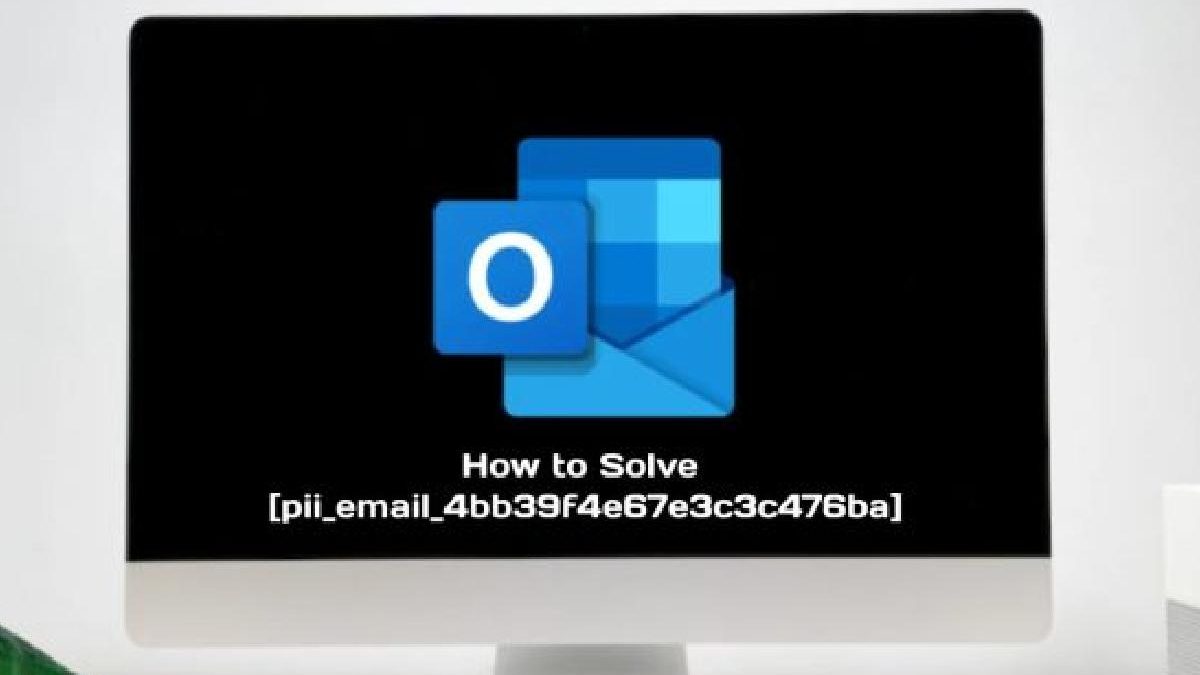 How to Solve [pii_email_4bb39f4e67e3c3c476ba]